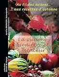La Cuisine Bien %C3%AAtre Et Minceur: Au Fil Des Saisons.. Mes Recettes D'automne