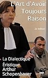 L'art D'avoir Toujours Raison: La Dialectique %C3%A9ristique