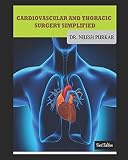 Cardiovascular And Thoracic Surgery Simplified