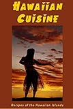 Hawaiian Cuisine Recipes Of The Hawaiian Islands