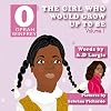 Oprah Winfrey: The Girl Who Would Grow Up To Be: Oprah