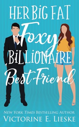 Her Big Fat Foxy Billionaire Best Friend book cover