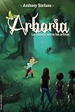 Arboria: Le Monde Entre Les Arbres