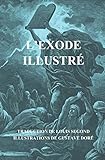 L'exode Illustr%C3%A9: Traduction De Louis Segond, Illustrations De Gustave Dor%C3%A9