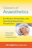 Glossary Of Anaesthetics For Nurses Paramedics And Operating Department Practitioners