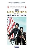 Histoire Des Peuples De Langue Anglaise Les Temps De La Rvolution