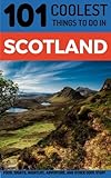 Scotland Travel Guide 101 Coolest Things To Do In Scotland Backpacking Scotland Edinburgh Travel Glasgow Travel Inverness Shetlands Abderdeen Dundee