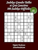 Sudokus Grandes Tailles Et Gros Caract%C3%A8res   Niveau Difficile   N%C2%B01: 100 Sudokus Difficiles   Grands Caract%C3%A8res : 36 Points