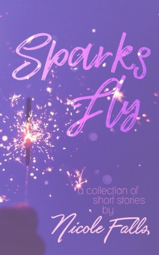 Sparks Fly book cover