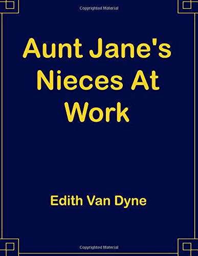 Cover of Aunt Jane's Nieces at Work