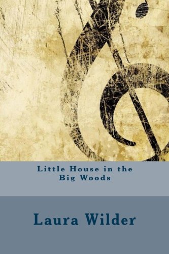 The Little House in the Big Woods
