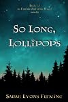 So Long, Lollipops