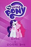 Mlp Agenda Coloring Book A Beautiful Aganda And Coloring Book 123 Pages Of Which 6 Are Az Contacts 58 Amazing Images To Color And 365 Day Agenda To Fill Out For All Your School Lessons