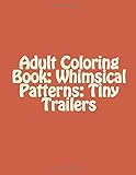 Adult Coloring Book Whimsical Patterns Tiny Trailers