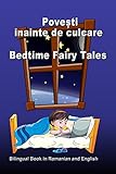 Povesti Inainte De Culcare Bedtime Fairy Tales Bilingual Book In Romanian And English Dual Language Stories Romanian And English Edition