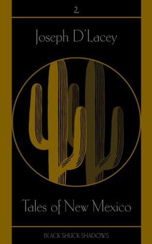 Tales of New Mexico (By: Joseph D'Lacey) cover