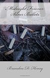 Midnight Forever: Silver Bullets: Vol. I