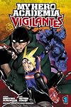 My Hero Academia: Vigilantes, Vol. 1