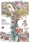 Ran and the Gray World, Volume 1