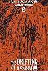 The Drifting Classroom: Perfect Edition, Vol. 2