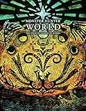 Monster hunter world : the official complete works.