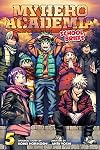 My Hero Academia: School Briefs, Vol. 5 (5)