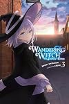 Wandering Witch: The Journey of Elaina, Vol. 3 (light novel) (Wandering Witch: The Journey of Elaina, 3)