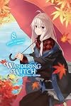 Wandering Witch: The Journey of Elaina, Vol. 8 (light novel) (Wandering Witch: The Journey of Elaina, 8)