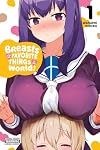 Breasts Are My Favorite Things in the World!, Vol. 1 (Breasts Are My Favorite Things in the World!, 1)