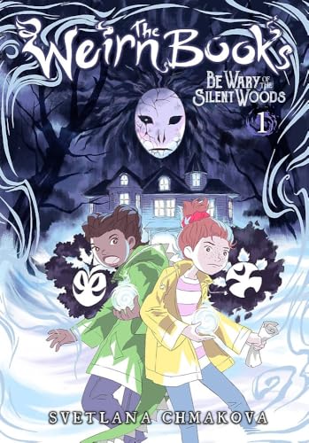 The Weirn Books, Vol. 1: Be Wary of the Silent Woods book cover