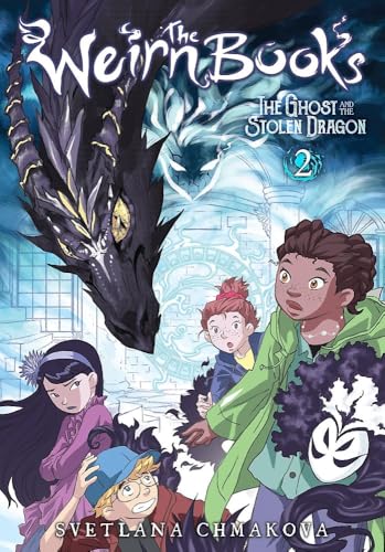 The Weirn Books, Vol. 2: The Ghost and the Stolen Dragon book cover