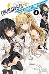Combatants Will Be Dispatched! [Light Novel] Volume 4