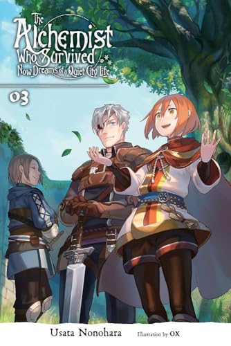 Cover of Alchemist Who Survived Now Dreams of a Quiet City Life, Vol. 3 (light Novel)