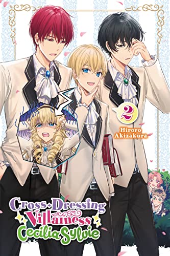 Cover of Cross-Dressing Villainess Cecilia Sylvie, Vol. 2 (light Novel)