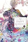 My Happy Marriage 1 [Light Novel]