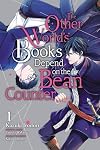 The Other World's Books Depend on the Bean Counter Vol. 1 (Manga)