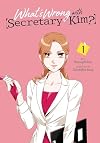 What's Wrong with Secretary Kim? Vol. 1
