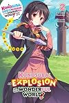 Konosuba: An Explosion on This Wonderful World! (Light Novel) Volume 2: Yunyun's Turn