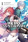 Hero Syndrome, Vol. 1 (light novel) (Volume 1) (Hero Syndrome, 1)
