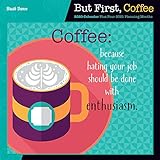 But First Coffee 2020 Calendar