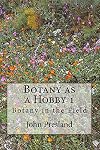 Botany as a Hobby 1: Botany in the Field