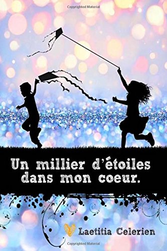 Un millier d'étoiles dans mon coeur