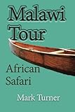 Malawi Tour African Safari
