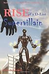 Rise of a D-List Supervillain