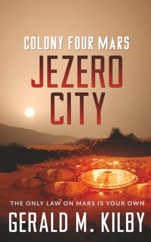 Jezero City: Colony Four Mars book cover