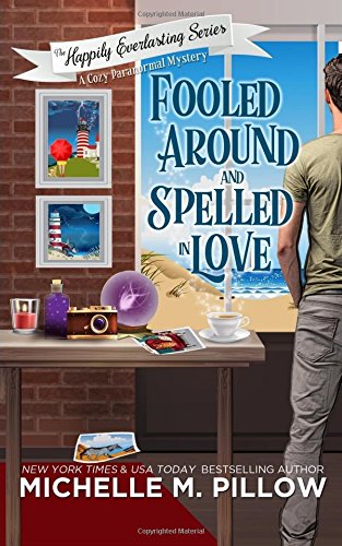 Fooled Around and Spelled In Love (By: Michelle M. Pillow) cover