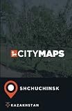 City Maps Shchuchinsk Kazakhstan