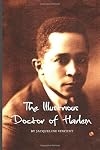 The Illustrious Doctor of Harlem
