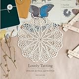 Lovely Tatting Doilies For Fall And Winter