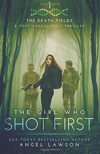 The Girl Who Shot First book cover